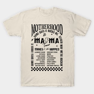 The Motherhood Tour, Some Days I Rock It Some Days It Rocks Me Either way were rockin T-Shirt